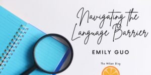 Read more about the article Navigating the Language Barrier